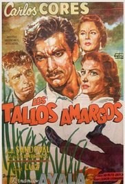 Poster for Los Tallos Amargos: The Bitter Stems