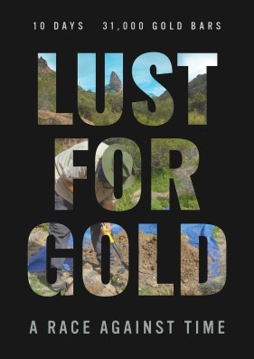 Poster for Lust for Gold: A Race Against Time