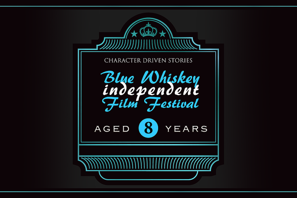 Blue Whiskey Independent Film Festival