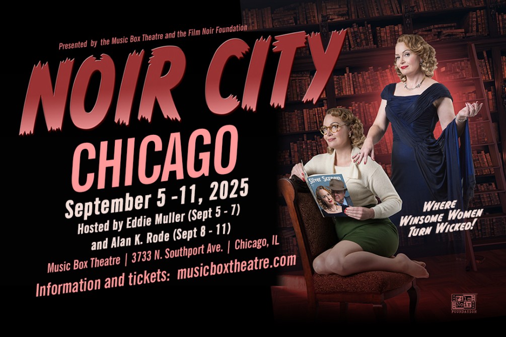 NOIR CITY: Chicago 2025 | Music Box Theatre